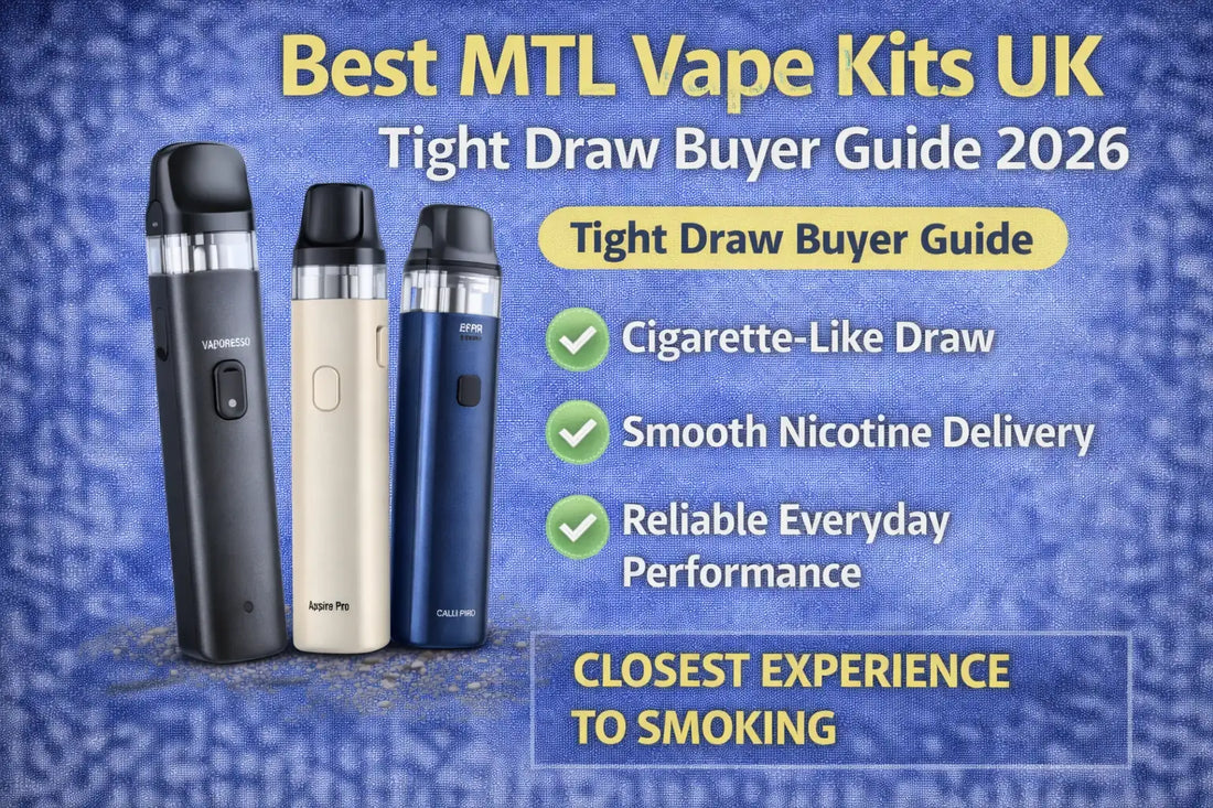 Best Mouth-to-Lung (MTL) Vape Kits UK 2026 – Top Pod Systems for Smooth Vaping