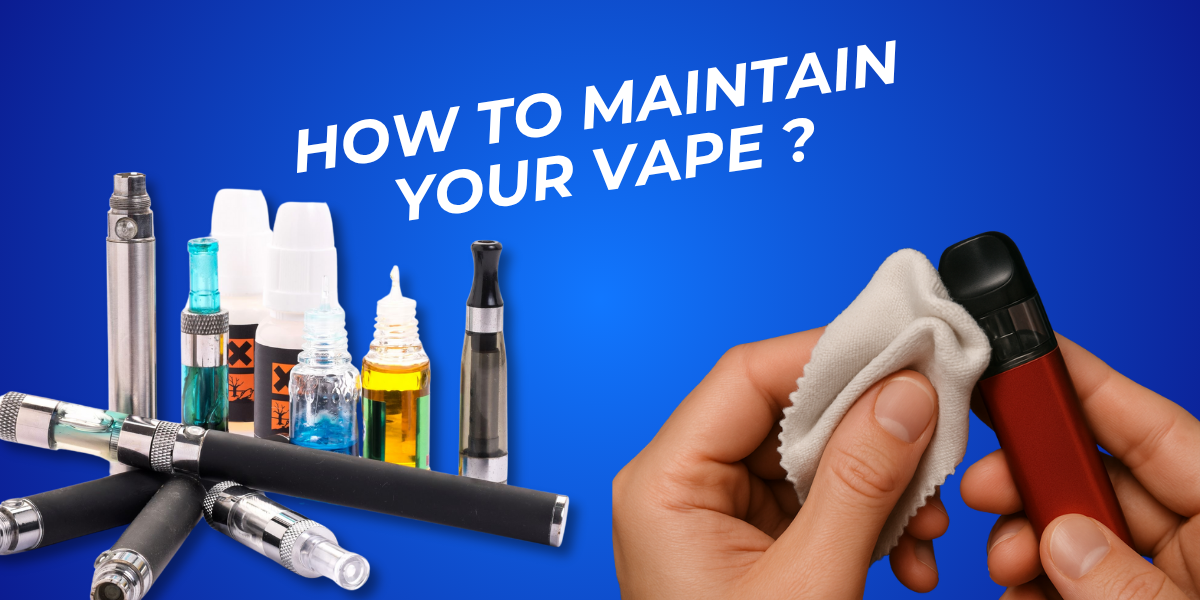 How to Clean and Maintain Your Vape Kit UK 2026 – Pro Tips for Better Flavour and Longer Life
